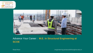 Advance Your Career with an M.E. in Structural Engineering at SCOE