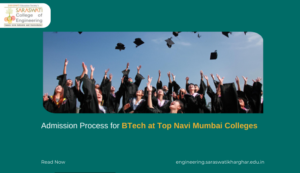 Admission Process for BTech at Top Navi Mumbai Colleges