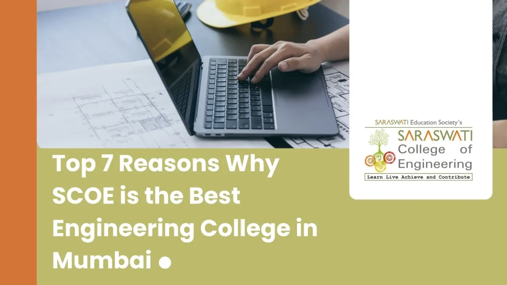 Why SCOE is The Best College in Mumbai for Engineering