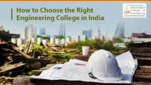 How to Choose the Right Engineering College in India